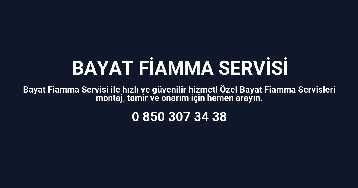 Bayat Fiamma Servisi